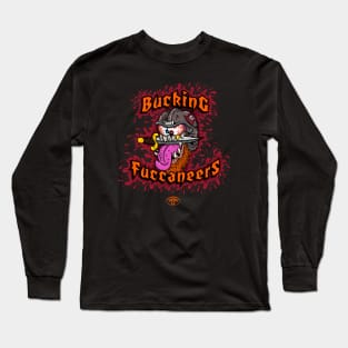 Bucking Fuccaneers! Long Sleeve T-Shirt